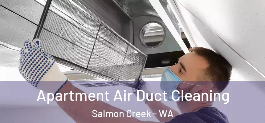  Apartment Air Duct Cleaning Salmon Creek - WA