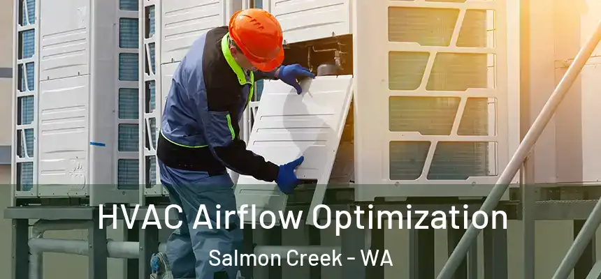  HVAC Airflow Optimization Salmon Creek - WA